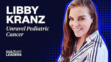 How Libby Kranz’s Non-Profit is Unraveling a Cure to Pediatric Cancer