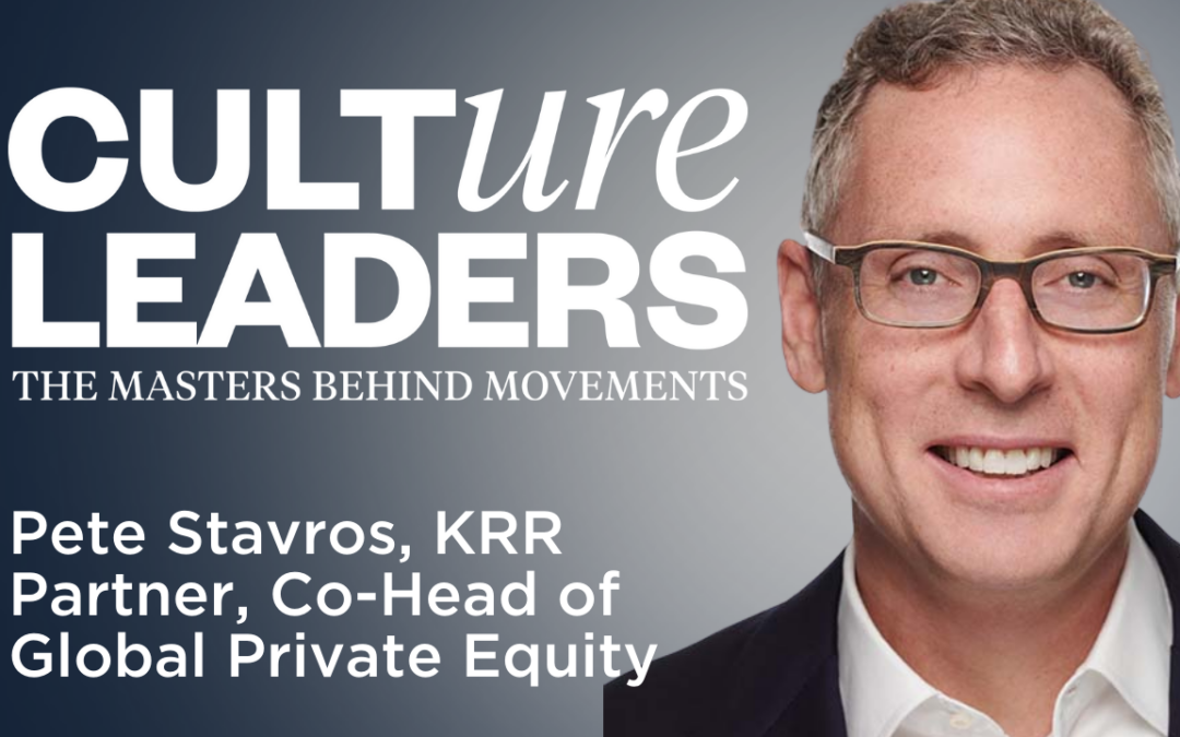 KKR’s Pete Stavros on Shared Ownership and CEO Empathy